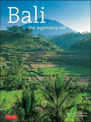 Bali: The Legendary Isle