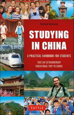 Studying in China: A Practical Handbook for Students [With Map]