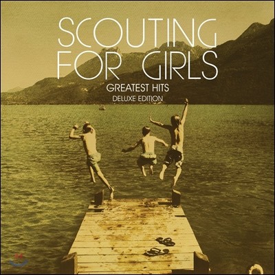 Scouting For Girls - Greatest Hits (Deluxe Edition)