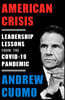 American Crisis: Leadership Lessons from the Covid-19 Pandemic