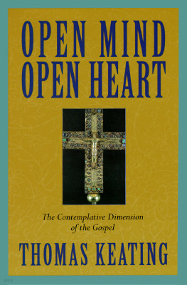 Open Mind, Open Heart: The Contemplative Dimension of the Gospel