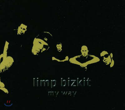 Limp Bizkit (림프 비즈킷) - My Way Part2 (Single) 