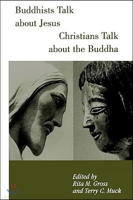 Buddhists Talk about Jesus, Christians Talk about the Buddha