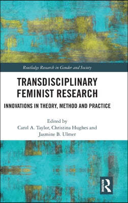 Transdisciplinary Feminist Research