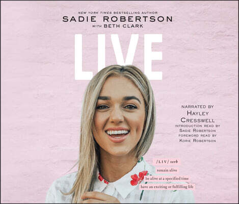 Live: Remain Alive, Be Alive at a Specified Time, Have an Exciting or Fulfilling Life