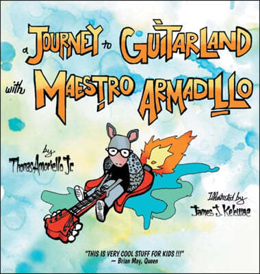 A Journey to Guitarland with Maestro Armadillo