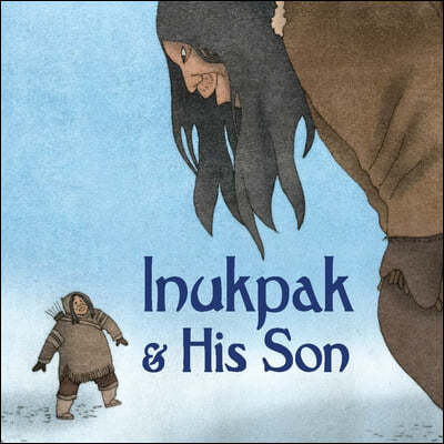 Inukpak and His Son (English)