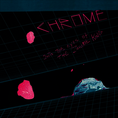 Chrome — Into The Eyes Of The Zombie King 앨범 커버