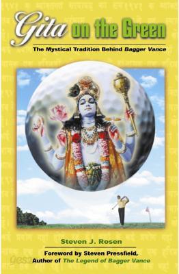 Gita on the Green: The Mystical Tradition Behind Bagger Vance