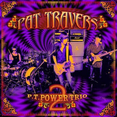Pat Travers ( Ʈ) - P.T. Power Trio 2 