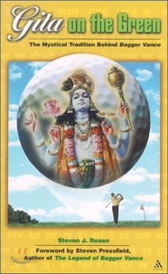 Gita on the Green: The Mystical Tradition Behind Bagger Vance