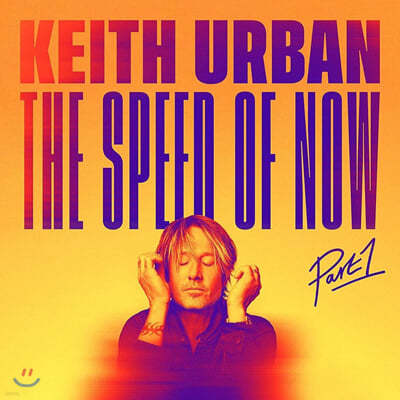 Keith Urban (Ű ) - 11 The Speed Of Now Part 1