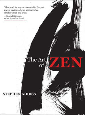 The Art of Zen: Paintings and Calligraphy by Japanese Monks 1600-1925