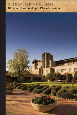 Biltmore Resort and Spa, Phoenix, Arizona: A Traveler's Journal