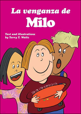 La venganza de Milo: For new readers of Spanish as a Second/Foreign Language