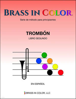 Brass in Color (Viento en colores): Tromb?n Libro Segundo