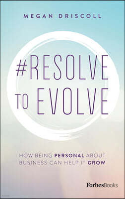 #Resolve to Evolve: How Being Personal about Business Can Help It Grow