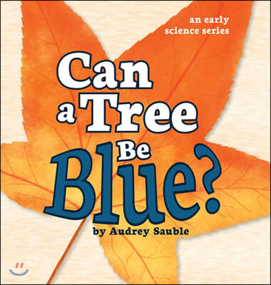 Can a Tree Be Blue?