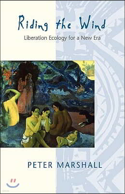 Riding the Wind: Liberation Ecology for a New Era