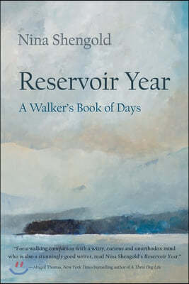 Reservoir Year: A Walker's Book of Days