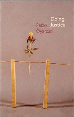 Doing Justice: Three Essays on Walter Benjamin