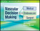 Vascular Decision Making: Medical, Endovascular, Surgical