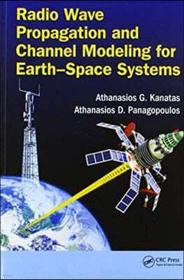 Radio Wave Propagation and Channel Modeling for Earth-Space Systems