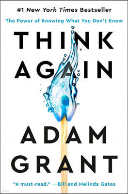 Think Again: The Power of Knowing What You Don't Know