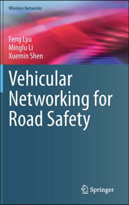 Vehicular Networking for Road Safety