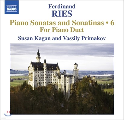 Susan Kagan / Vassily Primakov 페르디난드 리스: 피아노 소나타와 소나티나 6집 - 듀엣을 위한 3개의 소나타 (Ferdinand Ries: Piano Sonatas & Sonatinas Vol.6 - For Piano Duet) 수잔 카간