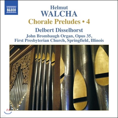 Delbert Disselhorst ﹫Ʈ :   ڶ ְ [ڶ ] 4 - Ʈ ȣƮ (Helmut Walcha: Chorale Preludes Vol.4)