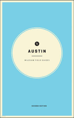 Wildsam Field Guides: Austin