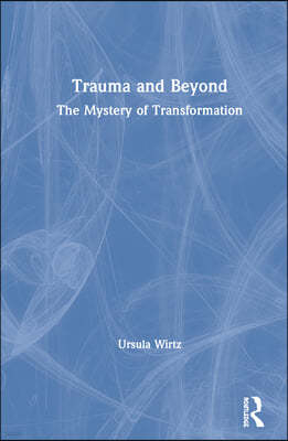 Trauma and Beyond