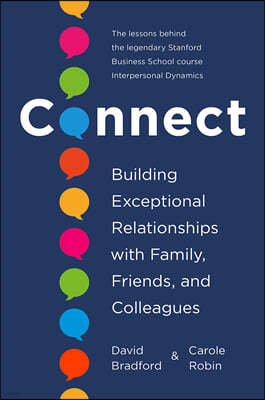 Connect: Building Exceptional Relationships with Family, Friends, and Colleagues