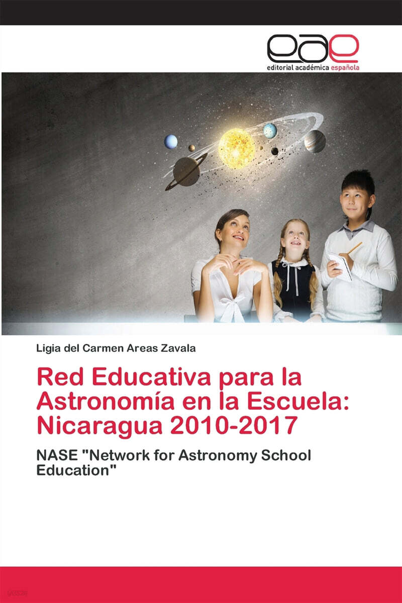 Red Educativa para la Astronomia en la Escuela: Nicaragua 2010-2017