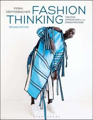 Fashion Thinking: Creative Approaches to the Design Process