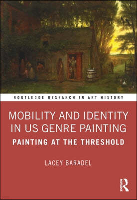 Mobility and Identity in US Genre Painting