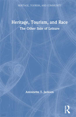 Heritage, Tourism, and Race