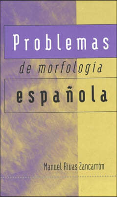 Problemas de Morfologia Espanola
