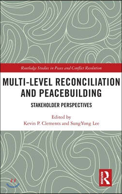 Multi-Level Reconciliation and Peacebuilding