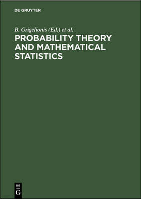 Probability Theory and Mathematical Statistics: Proceedings of the Seventh Vilnius Conference (1998), Vilnius, Lithuania, 12-18 August, 1998