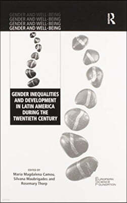 Gender Inequalities and Development in Latin America During the Twentieth Century