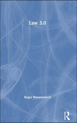 Law 3.0: Rules, Regulation, and Technology