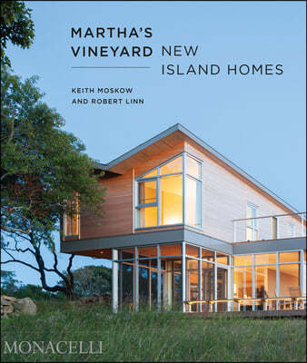 Martha's Vineyard: New Island Homes