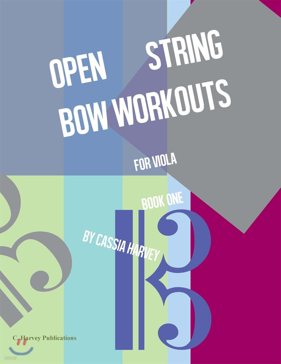 Open String Bow Workouts for Viola, Book One - 예스24