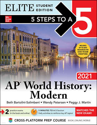 5 Steps to a 5: AP World History: Modern 2021 Elite Student Edition