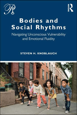 Bodies and Social Rhythms