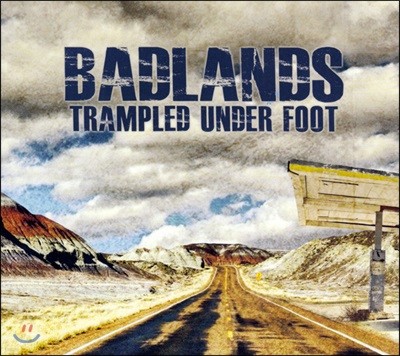 Trampled Under Foot - Badlands