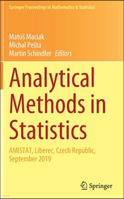 Analytical Methods in Statistics: Amistat, Liberec, Czech Republic, September 2019