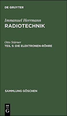 Die Elektronen-Röhre